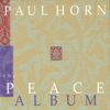 Paul Horn - The Peace Album