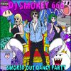 DJ Smokey - Smoked Out Dance Party