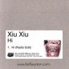 Xiu Xiu - Hi