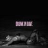 Drunk in Love