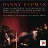 Danny Elfman - Violin Concerto "Eleven Eleven" and Piano Quartet
