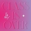 Class is Over