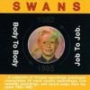 Swans - Body to Body, Job to Job