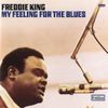 Freddie King - My Feeling for the Blues