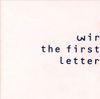 Wire - The First Letter