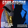Free Nelson MandoomJazz - The Shape of Doomjazz to Come / Saxophone Giganticus