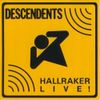 Descendents - Hallraker: Live!