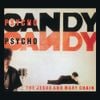 The Jesus and Mary Chain - Psychocandy