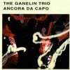 The Ganelin Trio - Ancora da Capo
