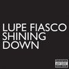 Lupe Fiasco - Shining Down