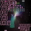 brandUn DeShay - Volume: Two! For The Show