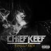 Chief Keef - Sneak Peak: Finally Rich