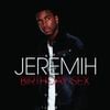 Jeremih - Birthday Sex