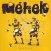 M&eacute;hek - M&eacute;hek