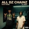 Gucci Mane - All Dz Chainz