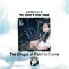 L.J. Harvey & The Death's Head Band - The Shape of Faith to Come