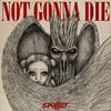 Skillet - Not Gonna Die