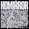 HDMIRROR - Anthems