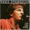 Bruce Springsteen - I'm on Fire