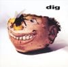 Dig - Dig