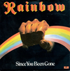 Rainbow - Since You Been Gone