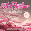 Slime Rancher Original Game Soundtrack