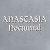 Anastasia - Nocturnal