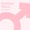 OK Hertz - Femboy Disco