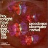 Creedence Clearwater Revival - Have You Ever Seen the Rain?