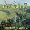 Jimmy Carter & The Dallas County Green - Summer Brings the Sunshine