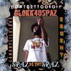 Glokk40Spaz - Don't Get Took Off