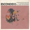 Escondido - The Ghost of Escondido