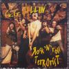 GG Allin - Rock 'n' Roll Terrorist