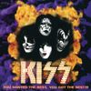 KISS - You Wanted the Best, You Got the Best!!
