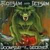 Flotsam and Jetsam - Doomsday for the Deceiver