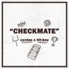 Cordae - Checkmate