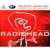 Radiohead - High & Dry / Planet Telex