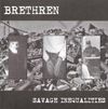 Brethren - Savage Inequalities