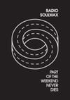Part of the Weekend Never Dies
