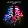 Against The Current - In Our Bones