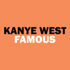 Kanye West - Famous