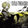 Mothy - Evils Theater