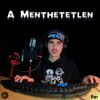 Egs - A Menthetetlen