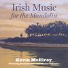 Kevin McElroy - Irish Music for the Mandolin