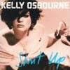 Kelly Osbourne - Shut Up