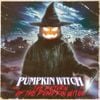 Pumpkin Witch - The Return of the Pumpkin Witch