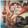 Richard Franko Goldman - The Sound of the Goldman Band