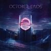 October Ends - PHASES