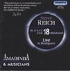 Steve Reich - Reich: Music for 18 Musicians