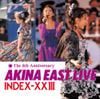 中森明菜 [Akina Nakamori] - Akina East Live Index-XXIII